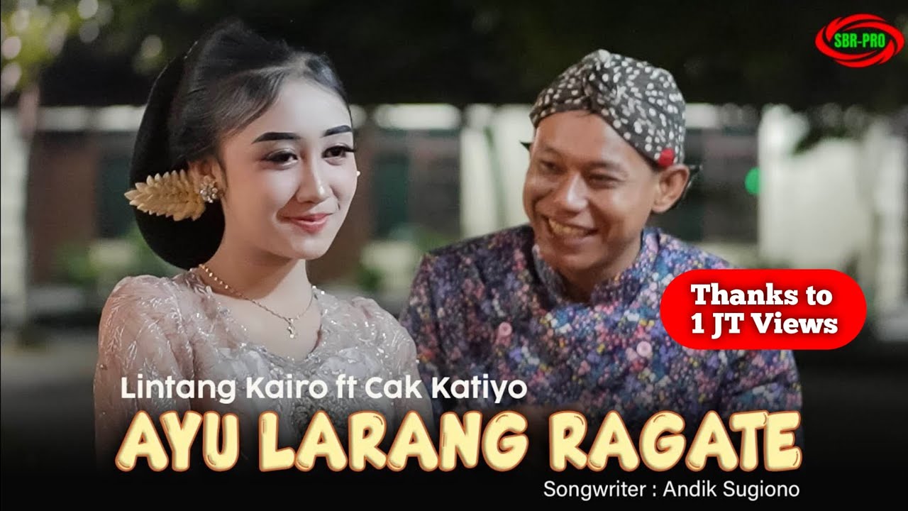 LINTANG KAIRO FEAT CAK KATIYO - AYU LARANG RAGATE  ( Official Video Music )