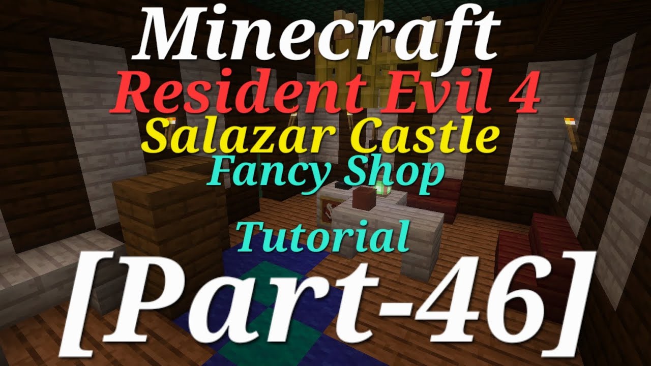 Minecraft Resident Evil 4 Salazar Castle Fancy Shop Tutorial [Part-46]