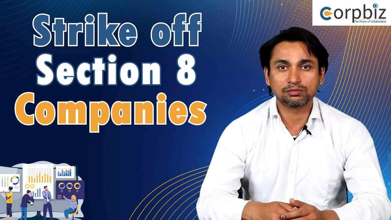 Process of Strike off Section 8 Companies | Corpbiz