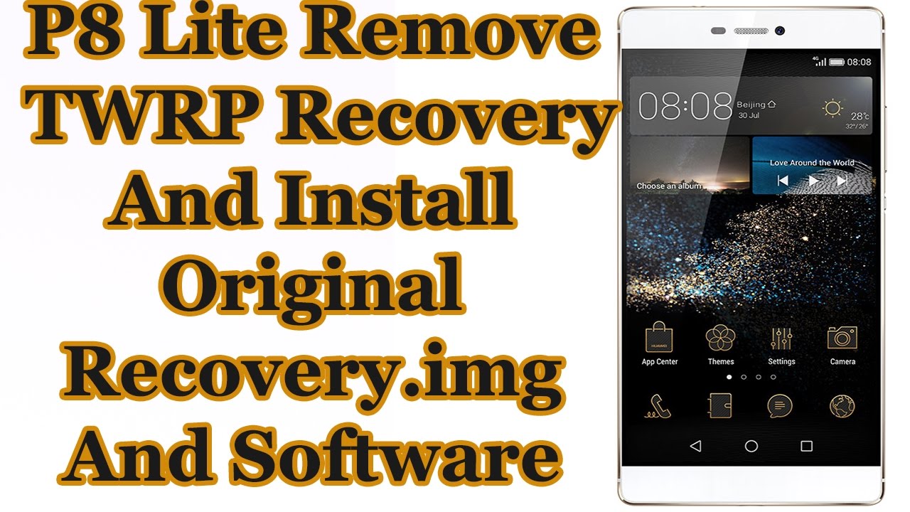 P8 lite Remove Twrp Recovery and install Orignal recovery and  Software
