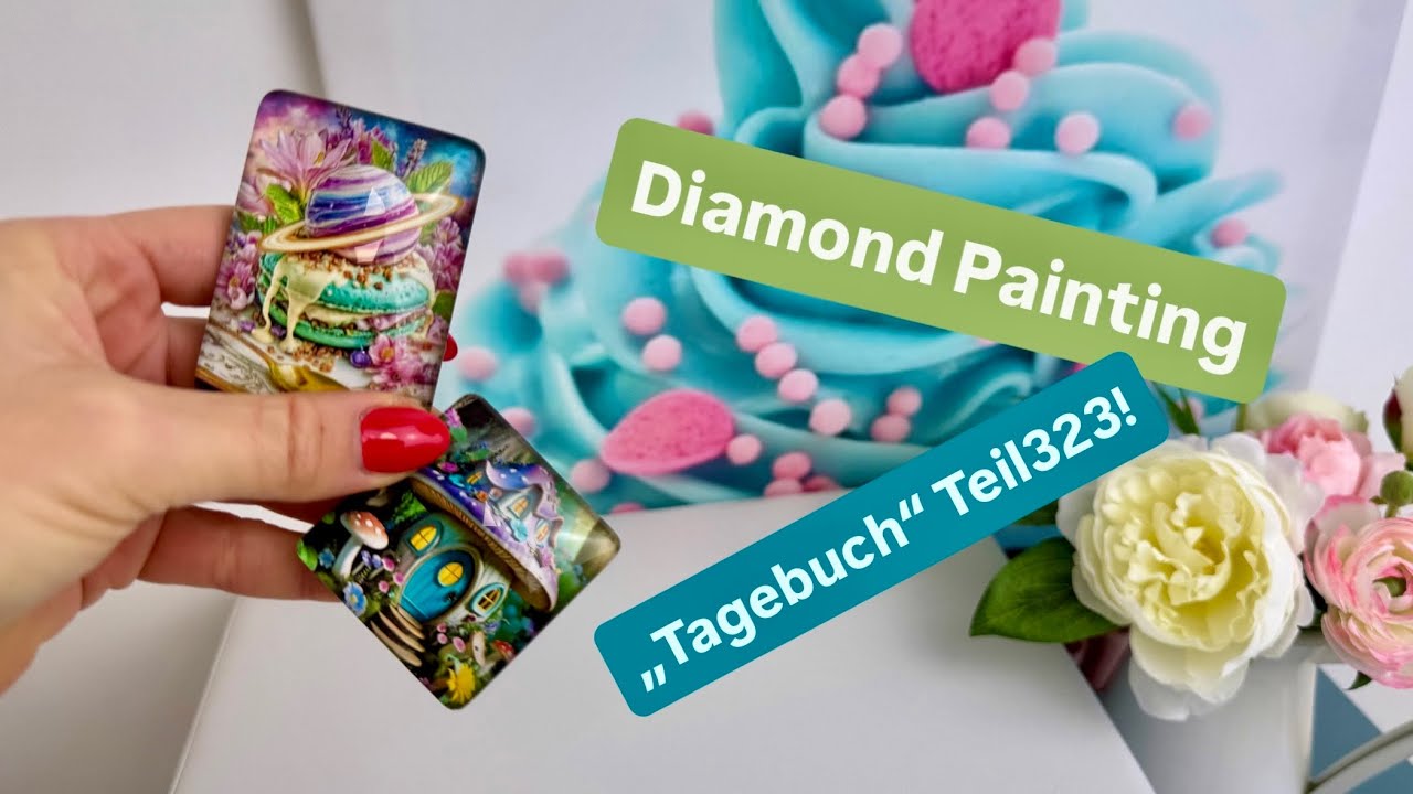 Diamond Painting „Tagebuch“ Teil323! 🙃💚 Ich habe wieder ein paar tolle Bilder für euch am Start! 🤩