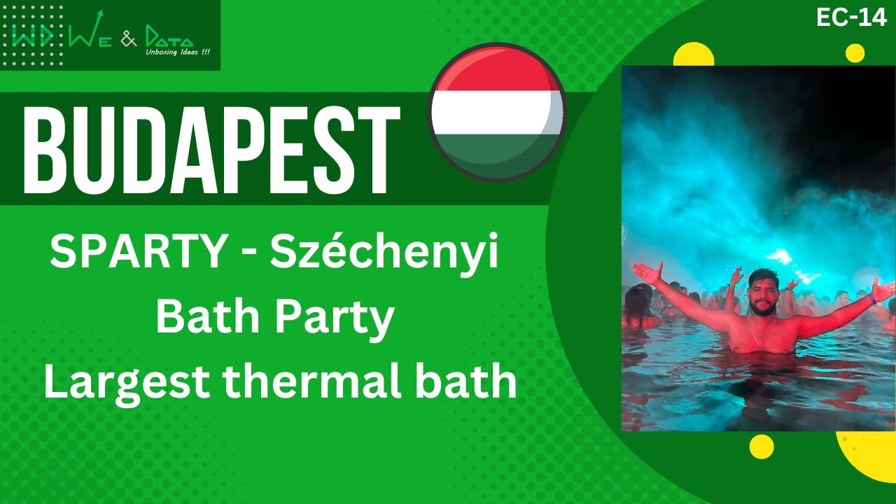 Biggest Pool Party of the World in Budapest, Hungary || EC-14 || Hungary  || We & Data