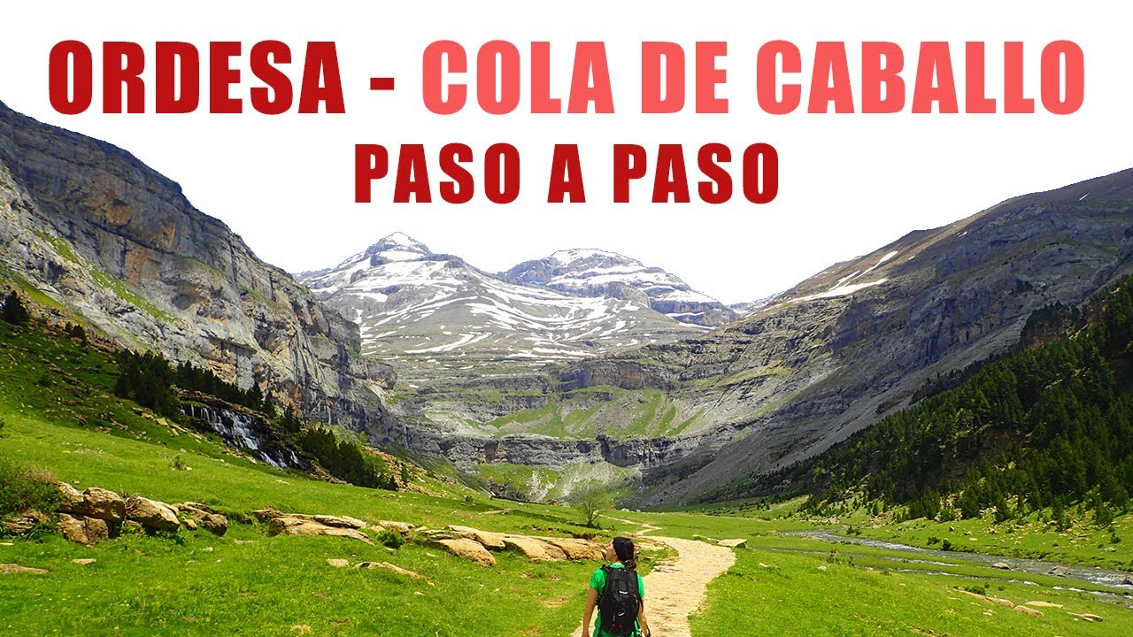 Cola de Caballo Ordesa. 🏔 RUTA PASO A PASO. Cascadas en el Paque Nacional de Ordesa y Monte Perdido.