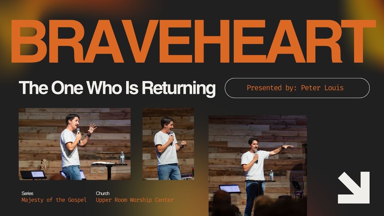 Majesty of the Gospel: The One Who Is Returning | Peter Louis