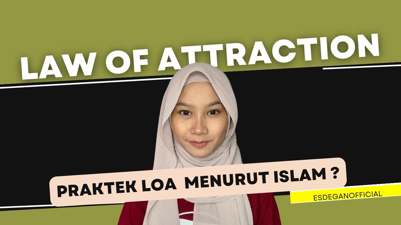 LAW OF ATTRACTION MENURUT PANDANGAN ISLAM