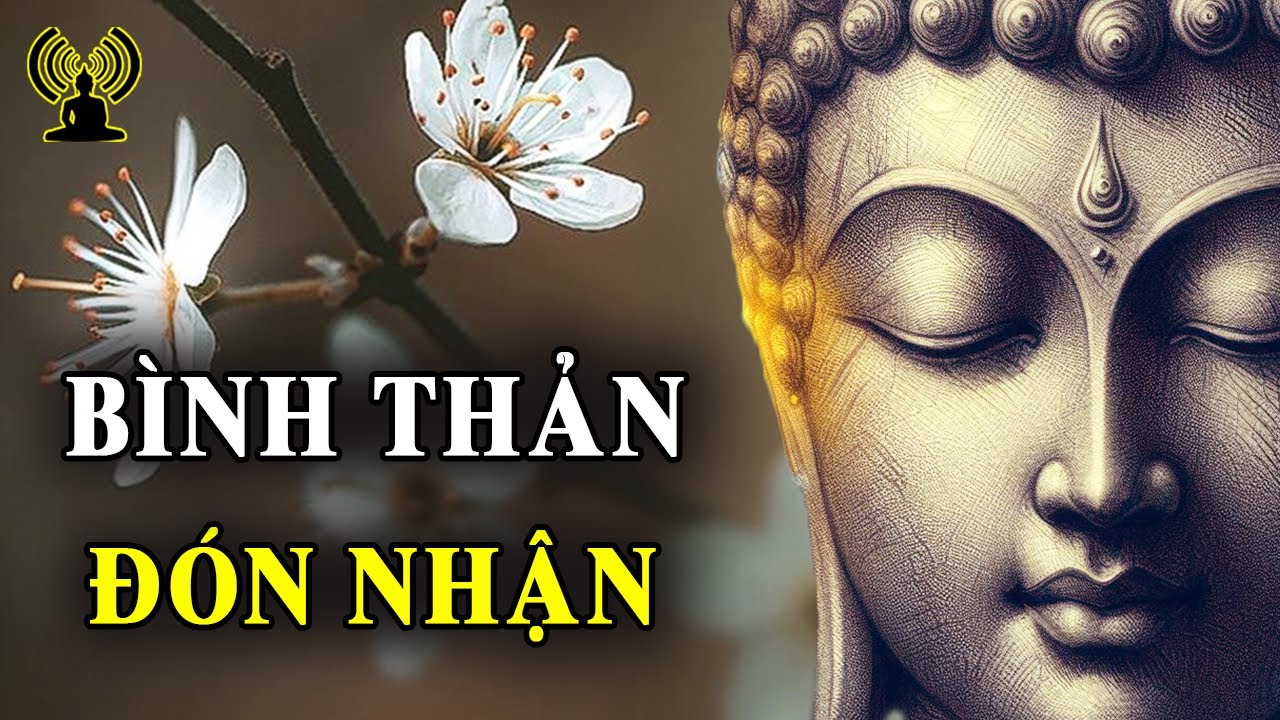 Nội t&acirc;m b&igrave;nh thản th&igrave; cuộc sống nhẹ nh&agrave;ng, an vui