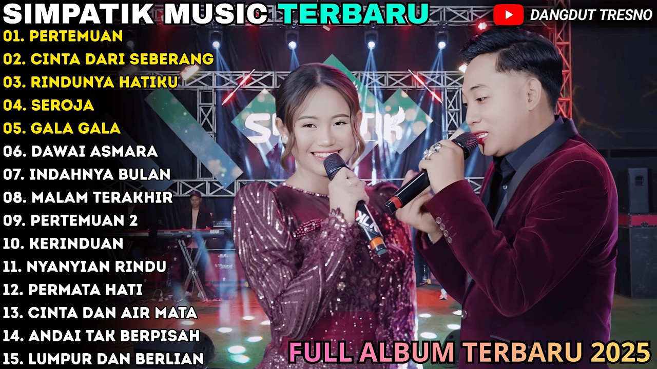 PERTEMUAN - CINTA DARI SEBERANG - SIMPATIK TERBARU - SIMPATIK MUSIC FULL ALBUM TERBARU 2026