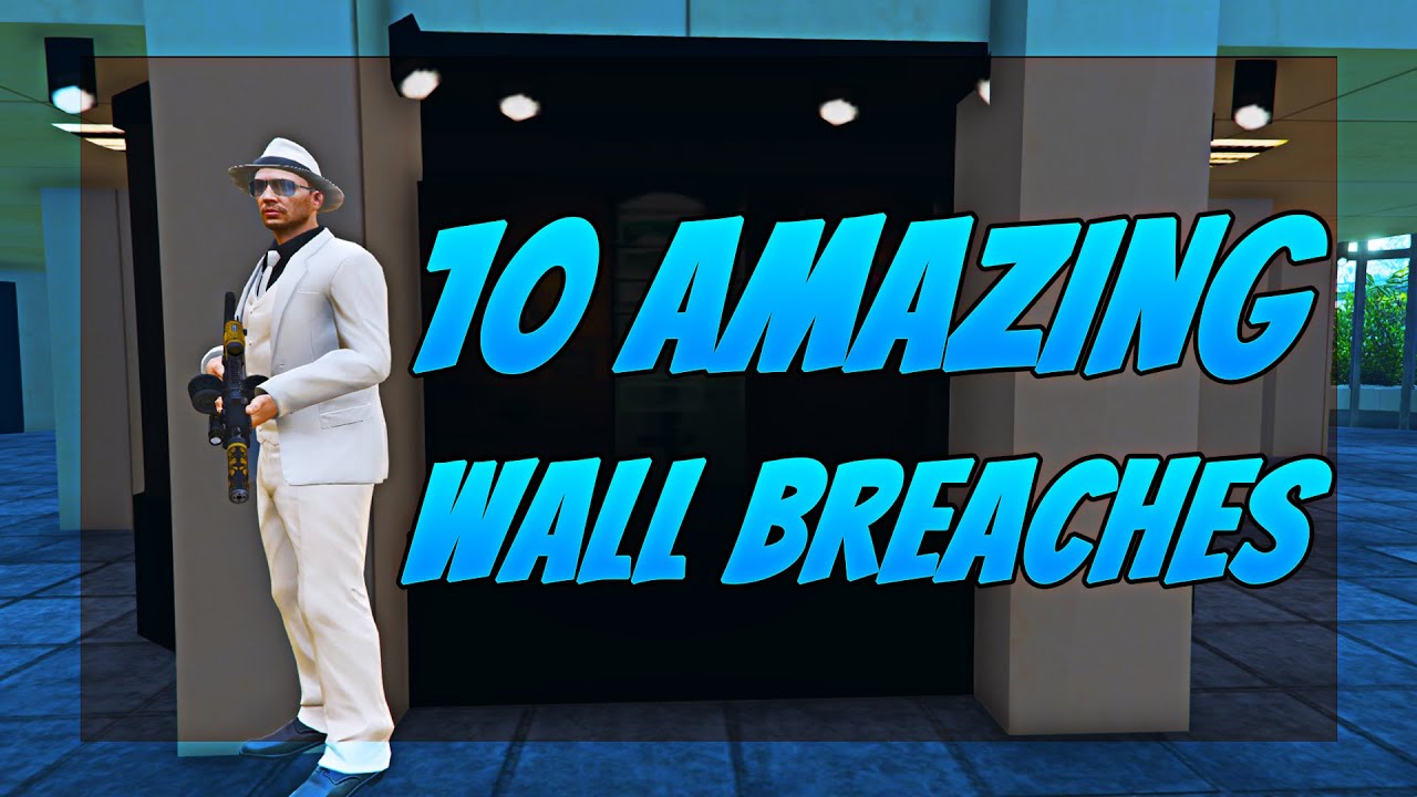 10 Amazing Wall Breaches In GTA 5 Online 2021 - After Patch 1.53