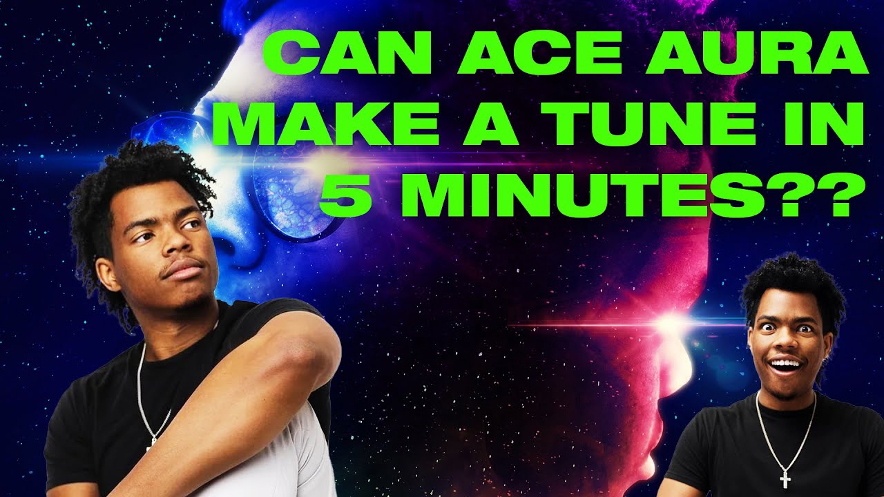 Can Ace Aura Make a Tune in FIVE MINS??