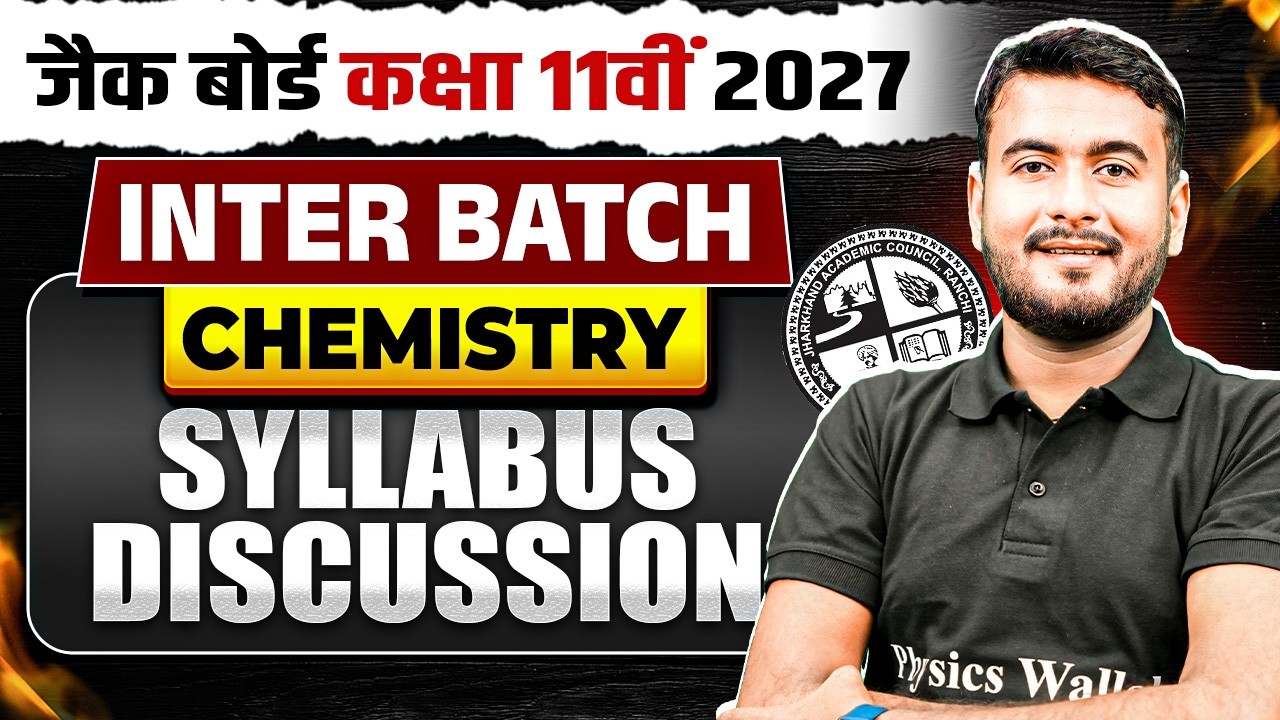 JAC Class 11 Exam 2027 | Inter Batch Syllabus Discussion | JAC 11 Chemistry Syllabus Discussion 2027