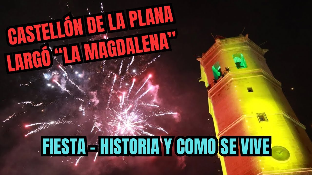 👉🏽🚨ASÍ ES LA FIESTA DE “LA MAGDALENA” EN CASTELLÓN DE LA PLANA 2025 - COMUNIDAD VALENCIANA