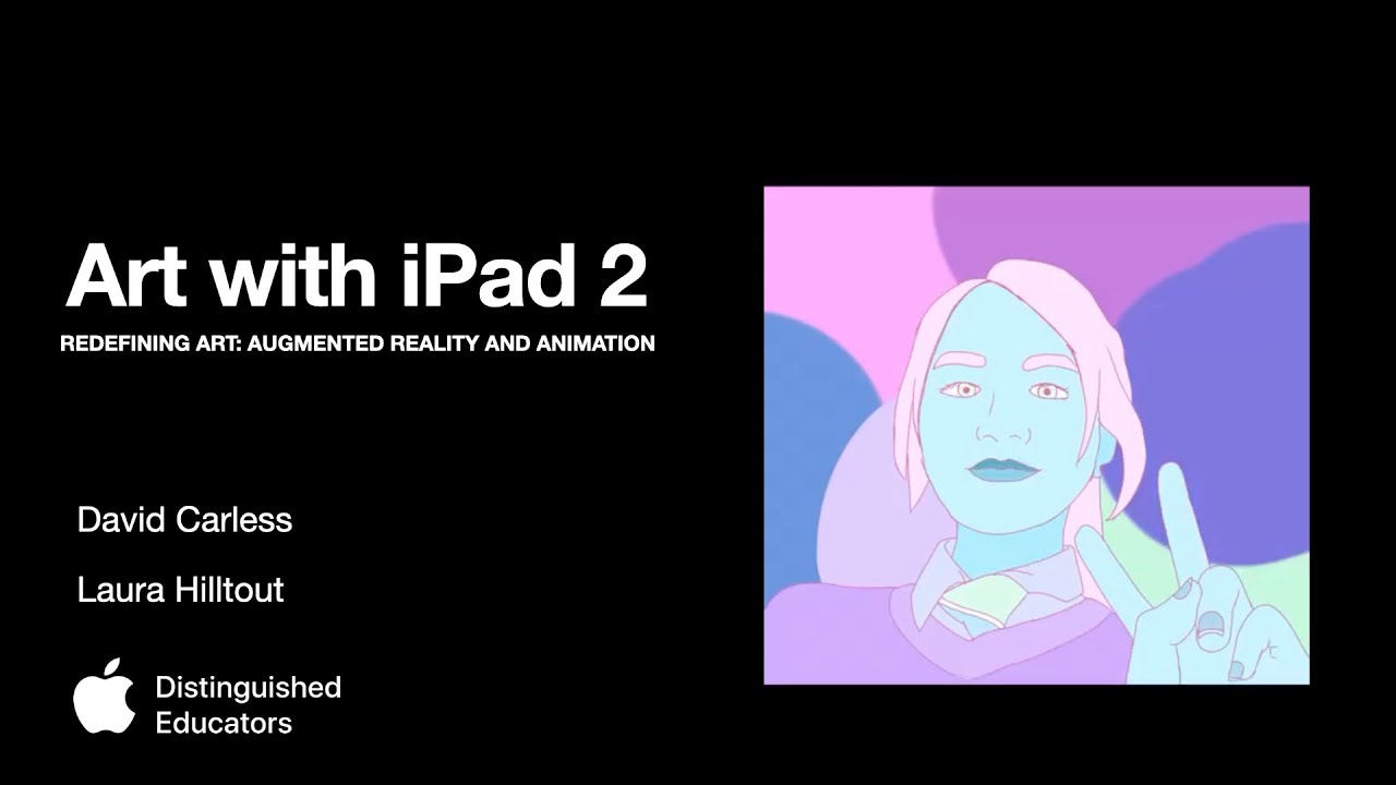 ADE Festival of Learning iPad Art 2: AR and Animation with Dave Carless and Laura Hilltout