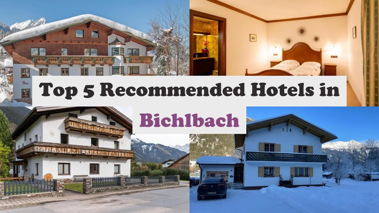 Top 5 Recommended Hotels In Bichlbach | Best Hotels In Bichlbach