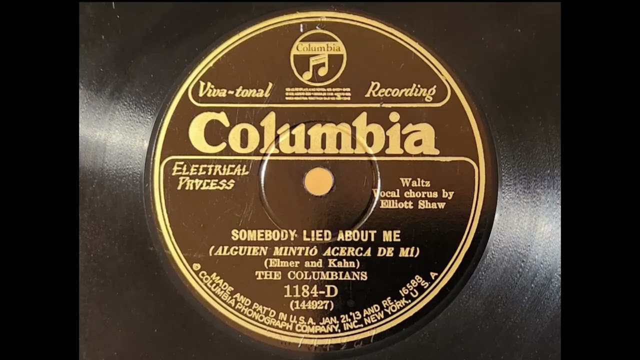 SOMEBODY LIED ABOUT ME - THE COLUMBIANS - vocal ELLIOT SHAW -  1920s Atmosphere Music Series!