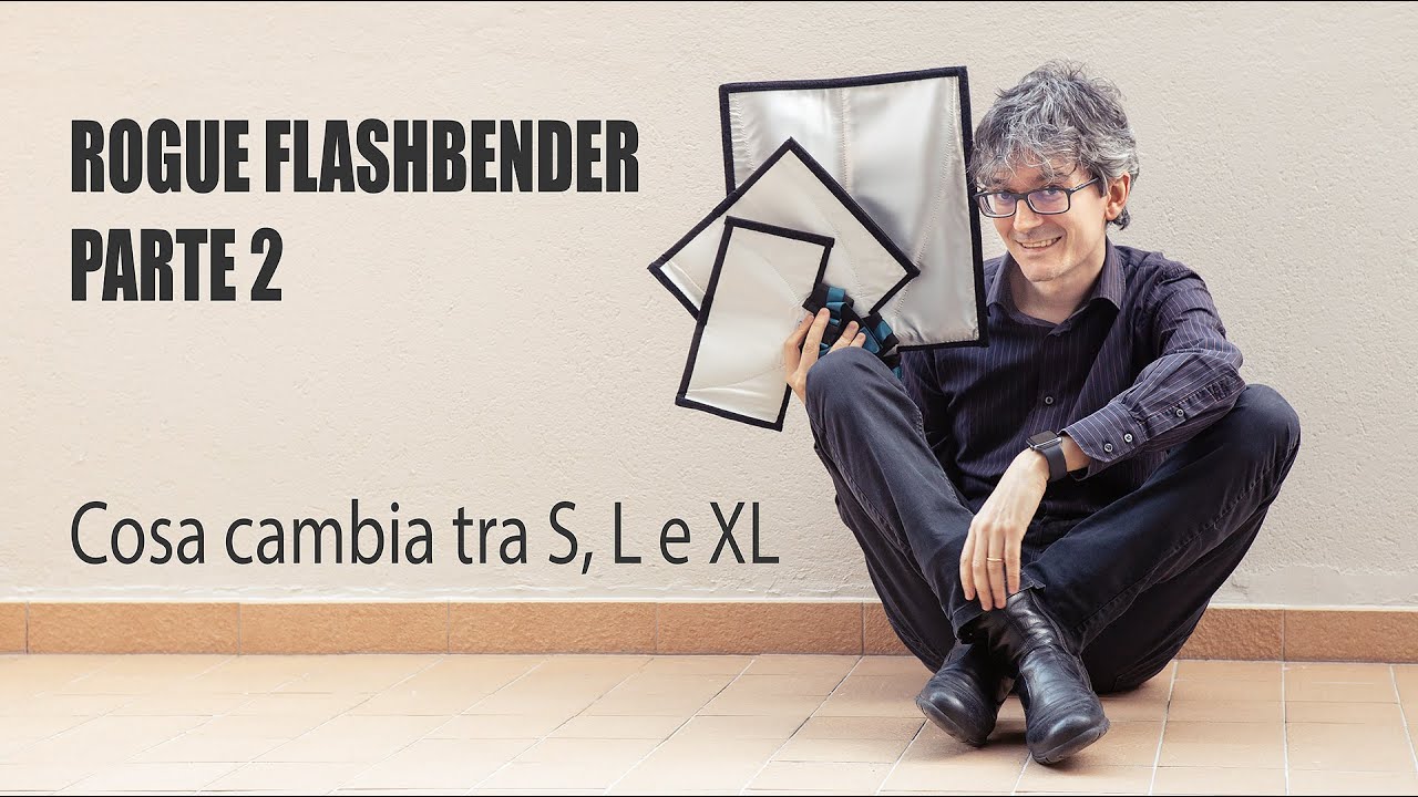 Rogue Flashbender - Parte 2 - Cosa cambia tra S, L e XL