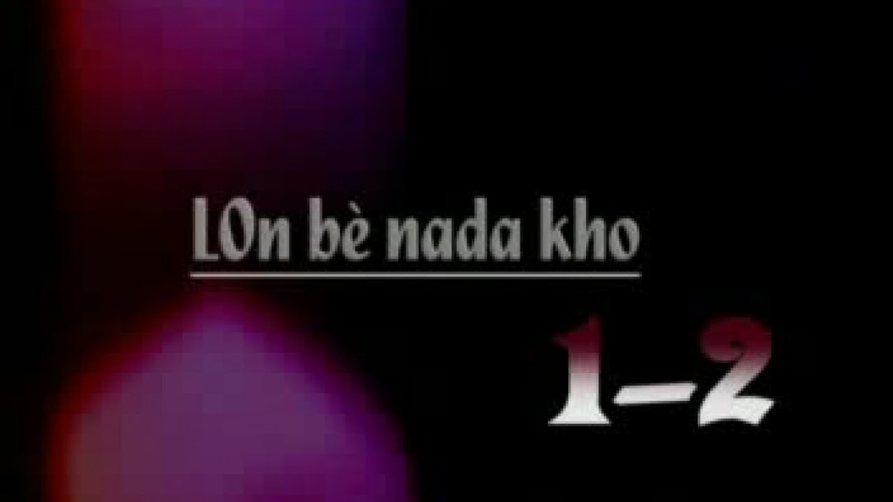 LON BENADA KHO 1-2 VERSION MALINKE