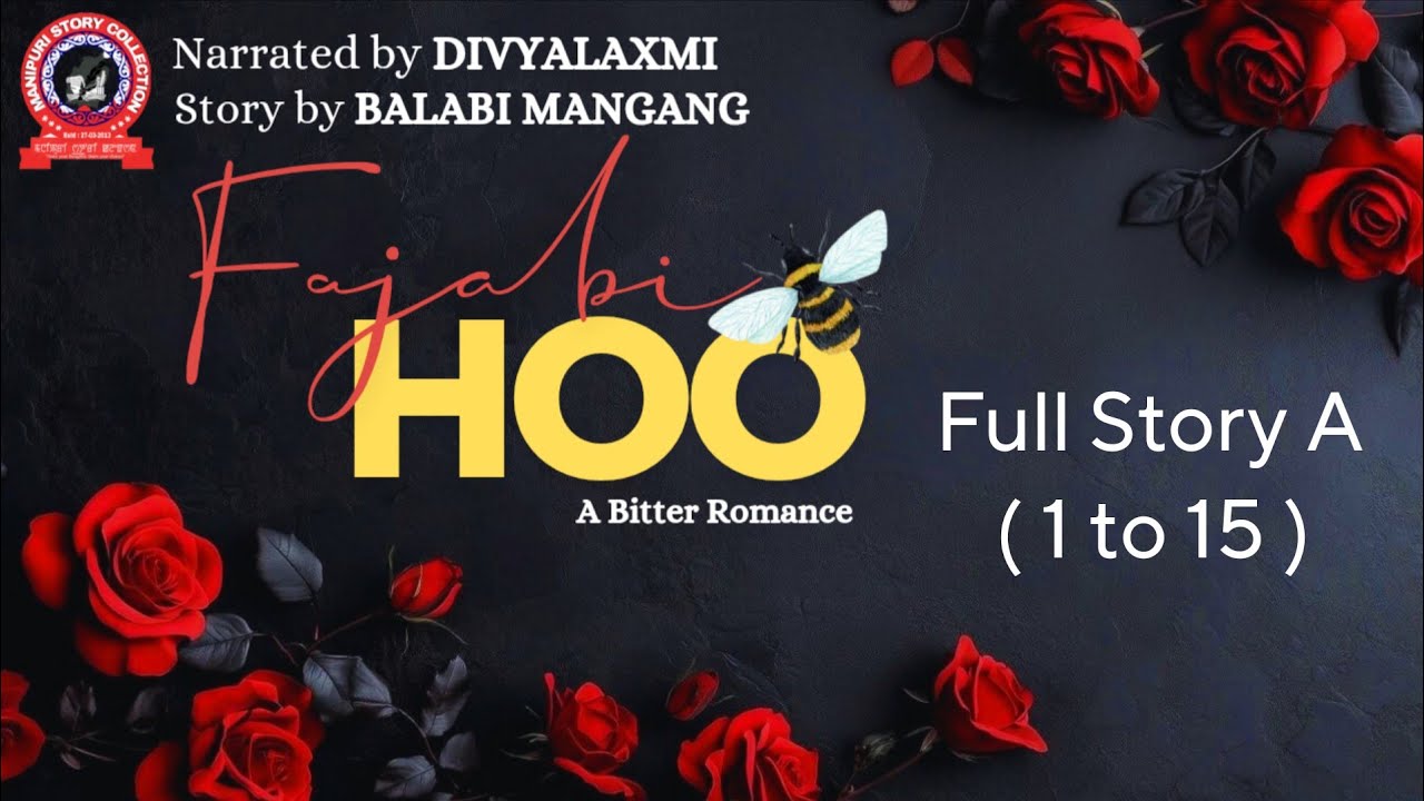 Fajabi Hoo / Full Story A(1 to 15) / Balabi Mangang