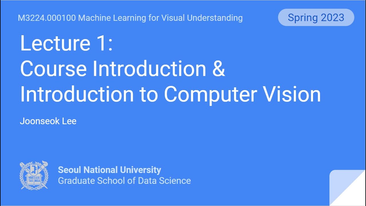 [컴퓨터비전] Lecture 1. Course Introduction & Introduction to Computer Vision