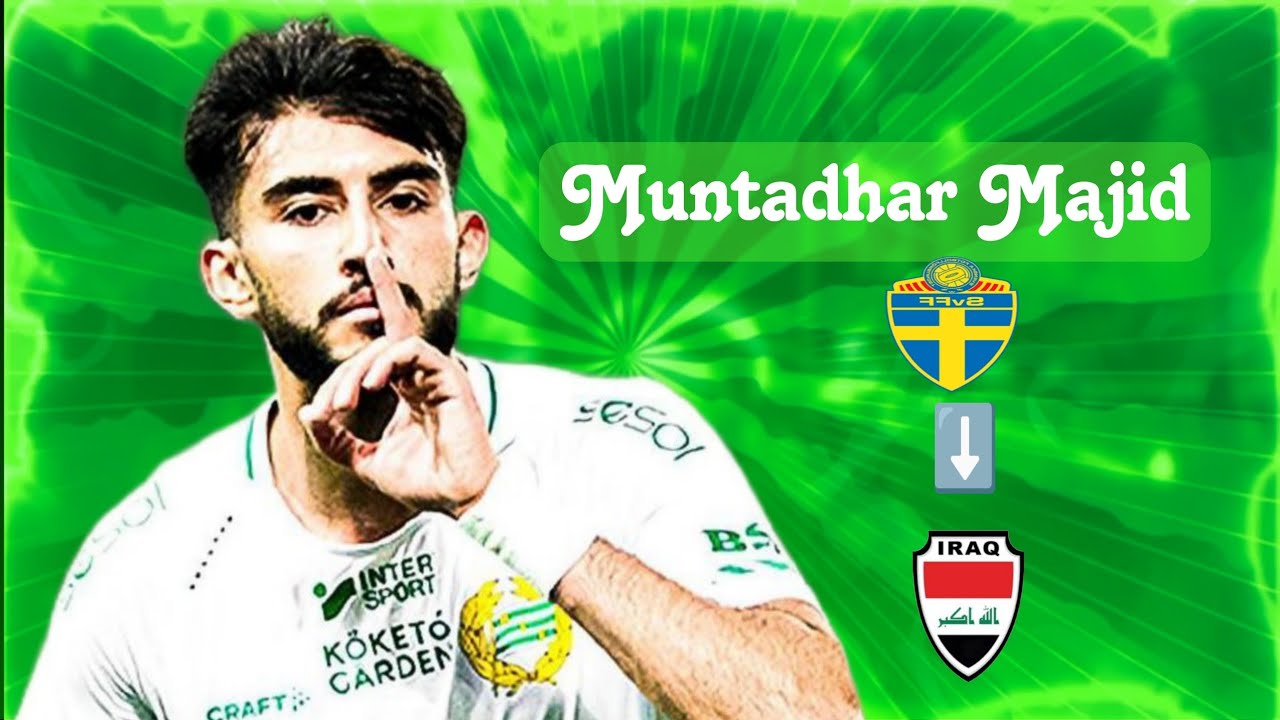 مهارات منتظر ماجد (Muntadhar Majid) اهداف /اسيست