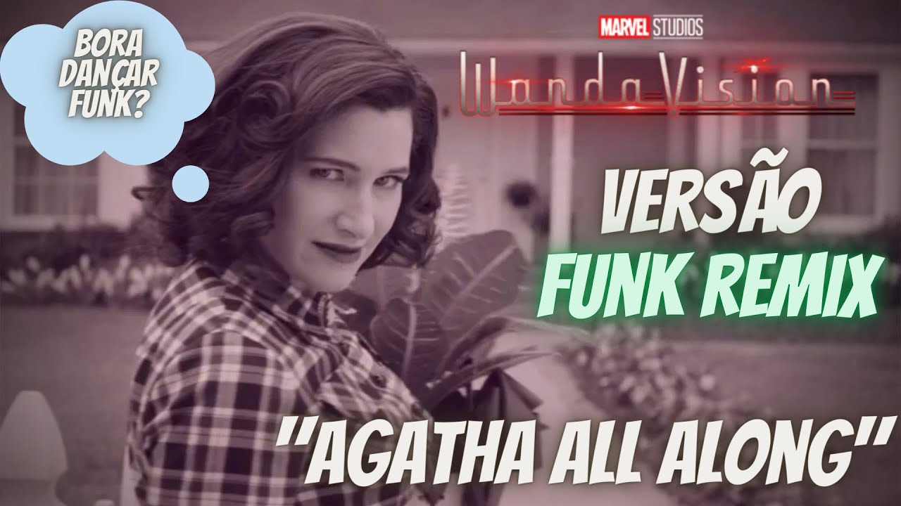 🌈Agatha All Along, Agatha e Mais Ninguém - WandaVision (Versão: Funk Remix, 150 BPM)