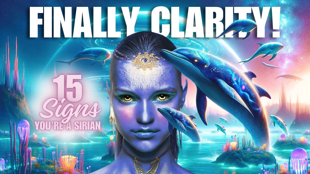 👽 15 Signs You're a ✨SIRIAN✨ Starseed & Your MISSION!