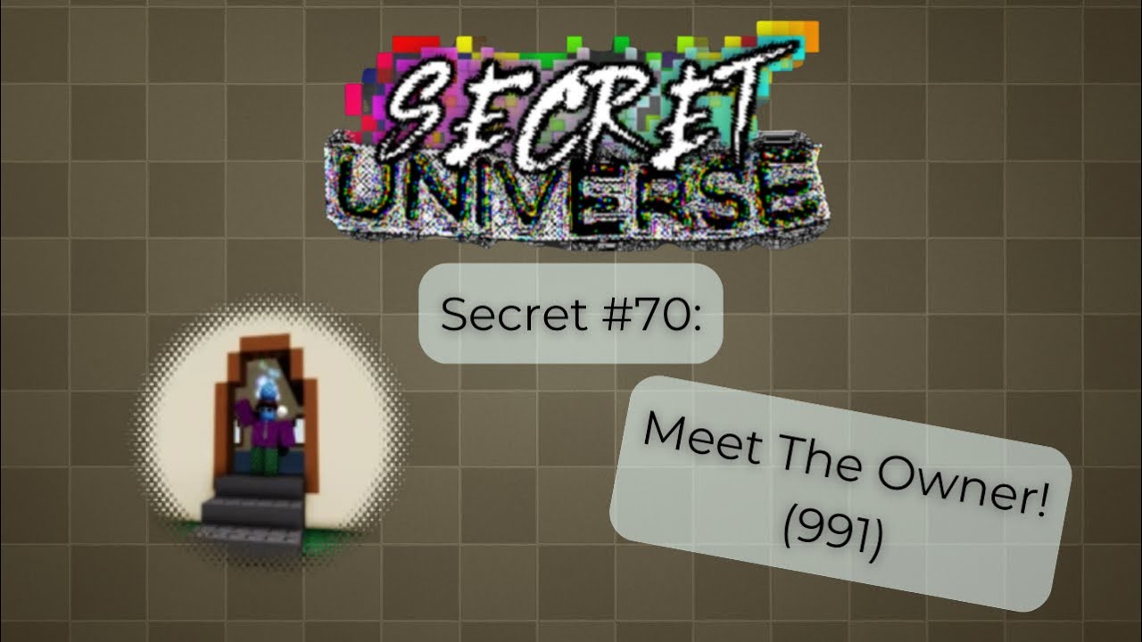 Meet The Owner! Badge - Secret Universe - Roblox (by Feodoric)