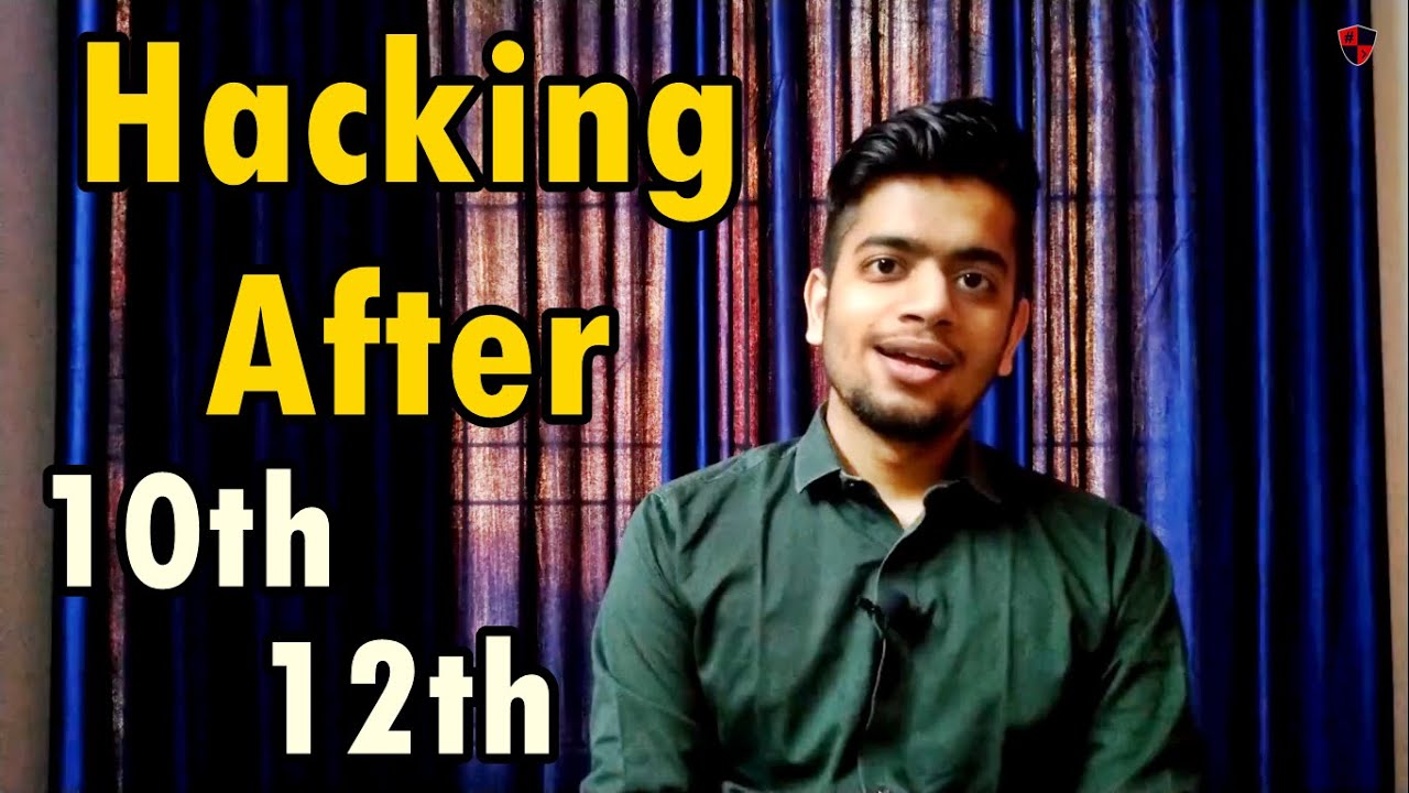 [HINDI] What do to after 10th and 12th for Hacking? | My Advice for Young Hackers
