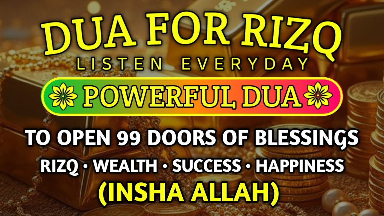 Unlock 99 Doors of Rizq & Barakah 🌙 | Powerful Dua for Wealth, Success & Happiness (InshaAllah)‎