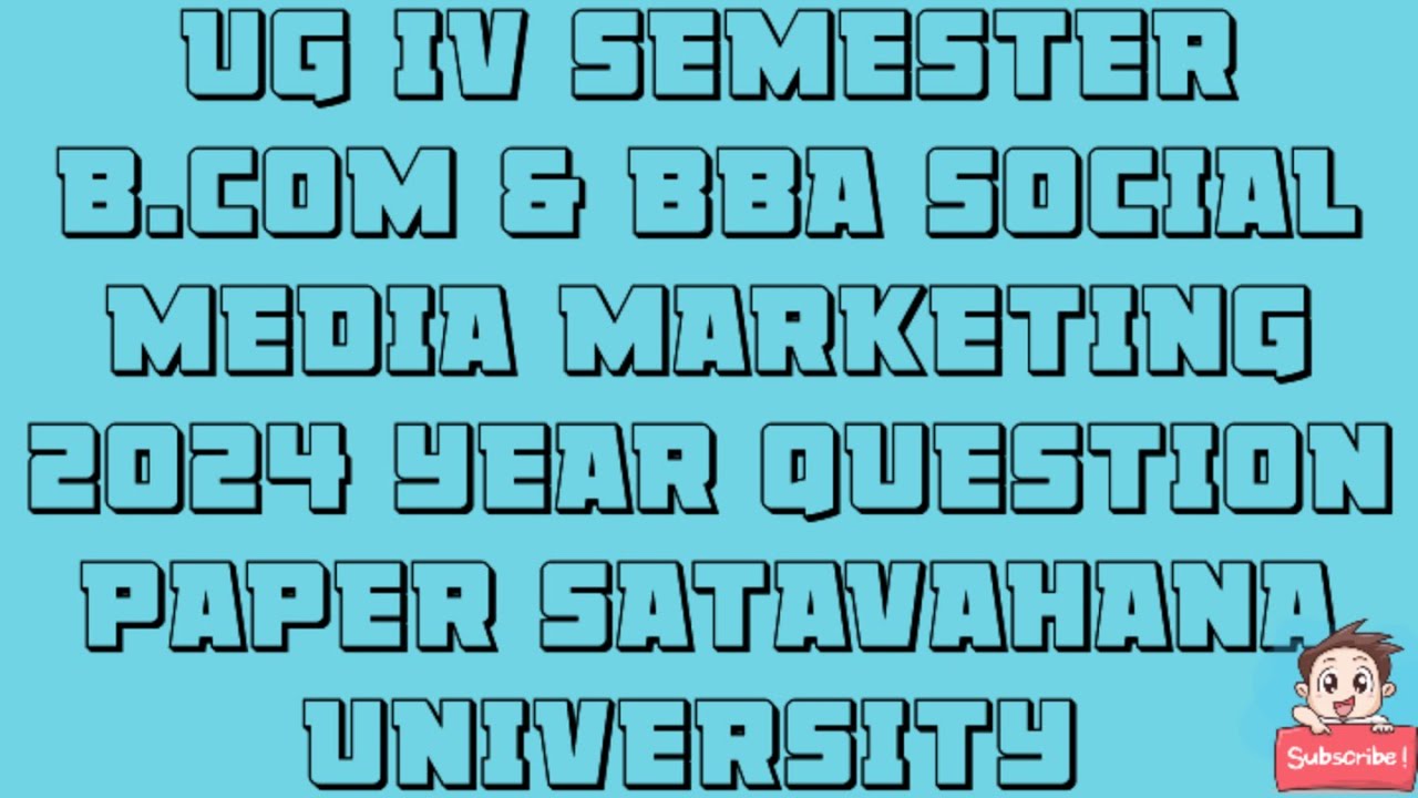 UG 4th Sem B.com & BBA Social media marketing 2024 year question paper Satavahana University.