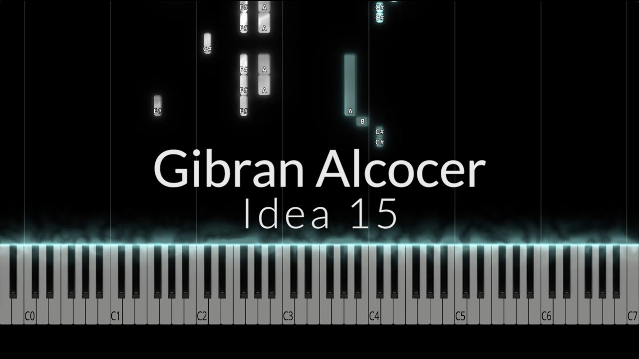 Gibran Alcocer - Idea 15 Piano Tutorial