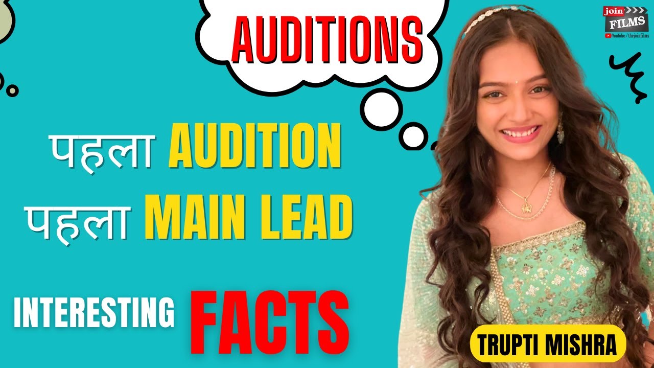 Audition कैसे देने चाहिए - Trupti Mishra Tv Actress| Auditions tips | Casting Tips | Joinfilms App