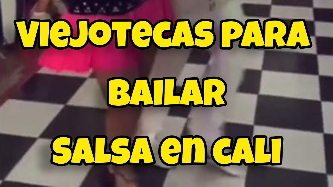 🔥Viejotecas para bailar salsa en Cali 🔥🔥