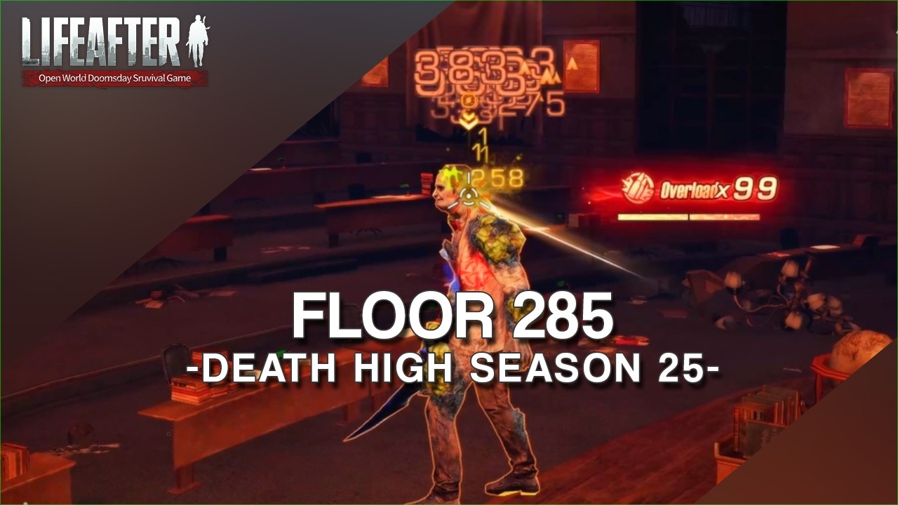 Lifeafter - Death high season 25 floor 285 Rifleman gameplay NA server