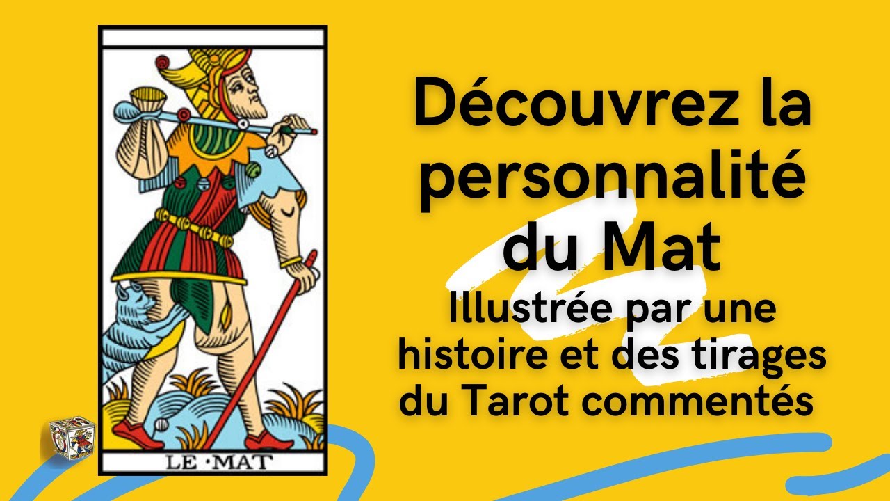 Signification des cartes du Tarot - Qui est le Mat du Tarot ? Voici une Histoire pour le découvrir