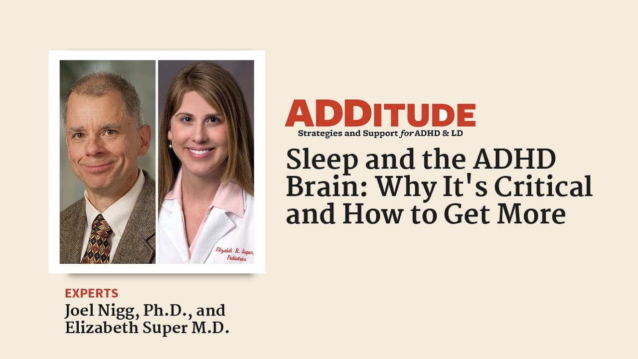 Sleep and the ADHD Brain: Why It’s Critical and How to Get More (with Drs. Nigg and Super)