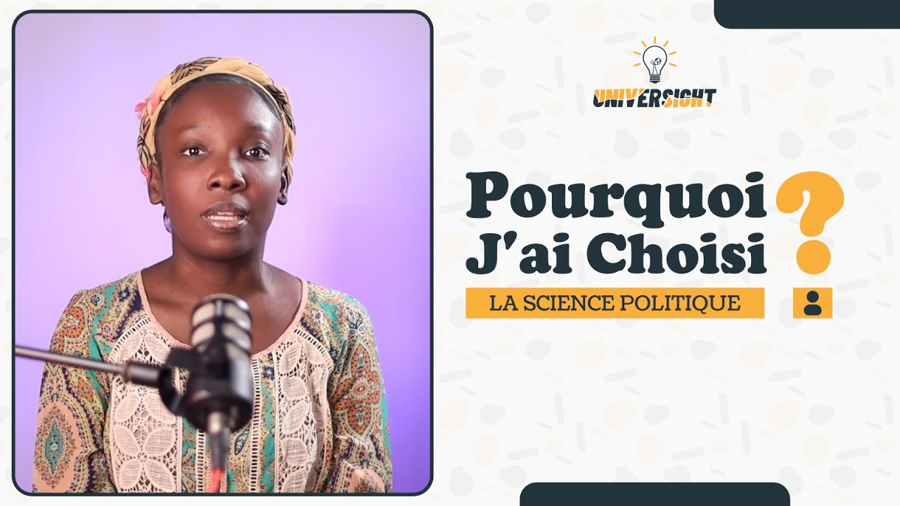 POURQUOI J'AI CHOISI LA SCIENCE POLITIQUE ?