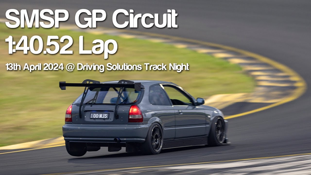 MJS CIVIC | SMSP GP Circut | PB 1:40.52 (13th April 2024)
