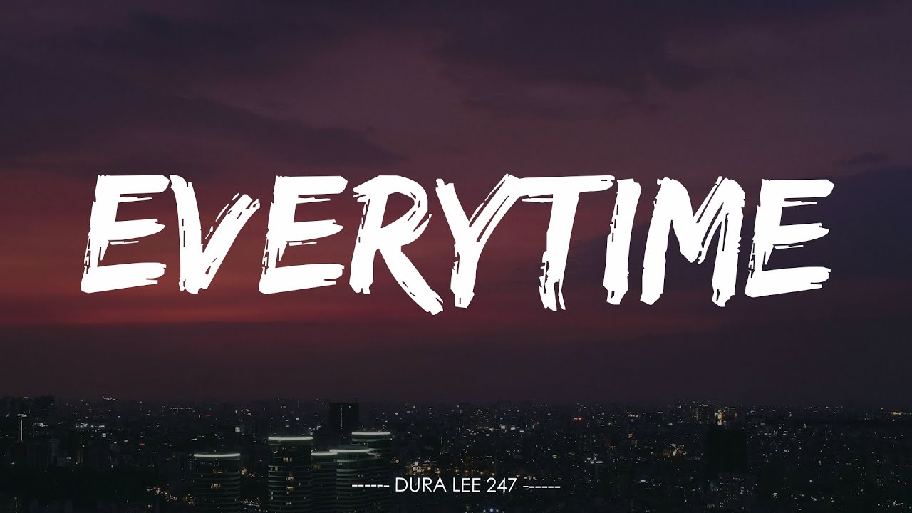 Everytime - 24/7 (Lyrics)