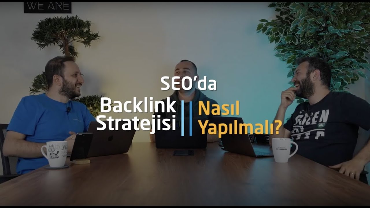 SEO Backlink Stratejisi Nedir | Nasıl Olmalıdır?