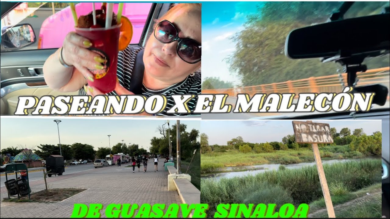  PASEANDO POR EL MALECÓN  DE GUASAVE Y SUS ALREDEDORES 