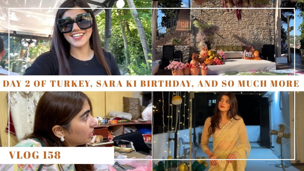 TURKEY DAY 2, SISTER IN LAW KI BIRTHDAY, AND ATAY SATH HI SHOPPING!! - Vlog 159