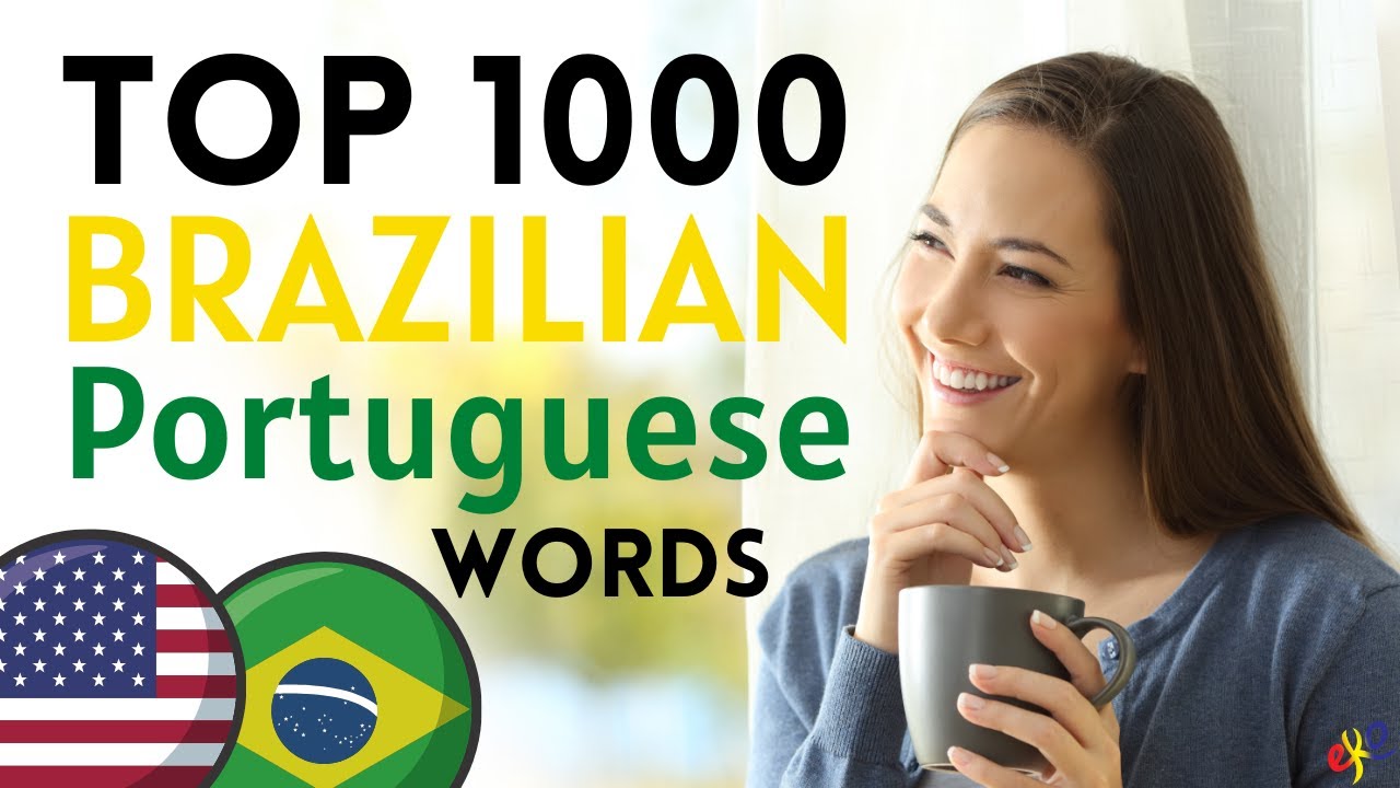 Top 1000 Brazilian Portuguese WORDS You Need to Know 😇 Learn Portuguese and Speak Like a Native 👍