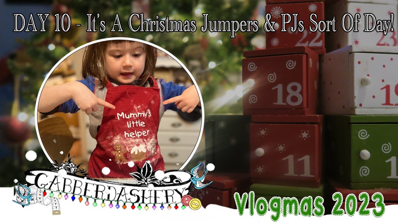 Vlogmas 2023 | Day 10 | It’s A Christmas Jumpers and PJs Sort Of Day!