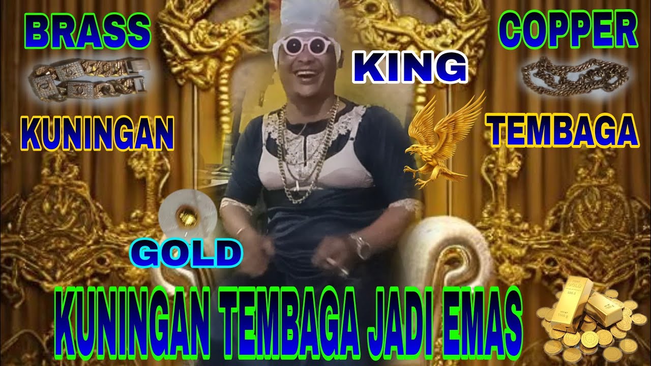 MENGOLAH KUNINGAN DAN TEMBAGA JADI EMAS