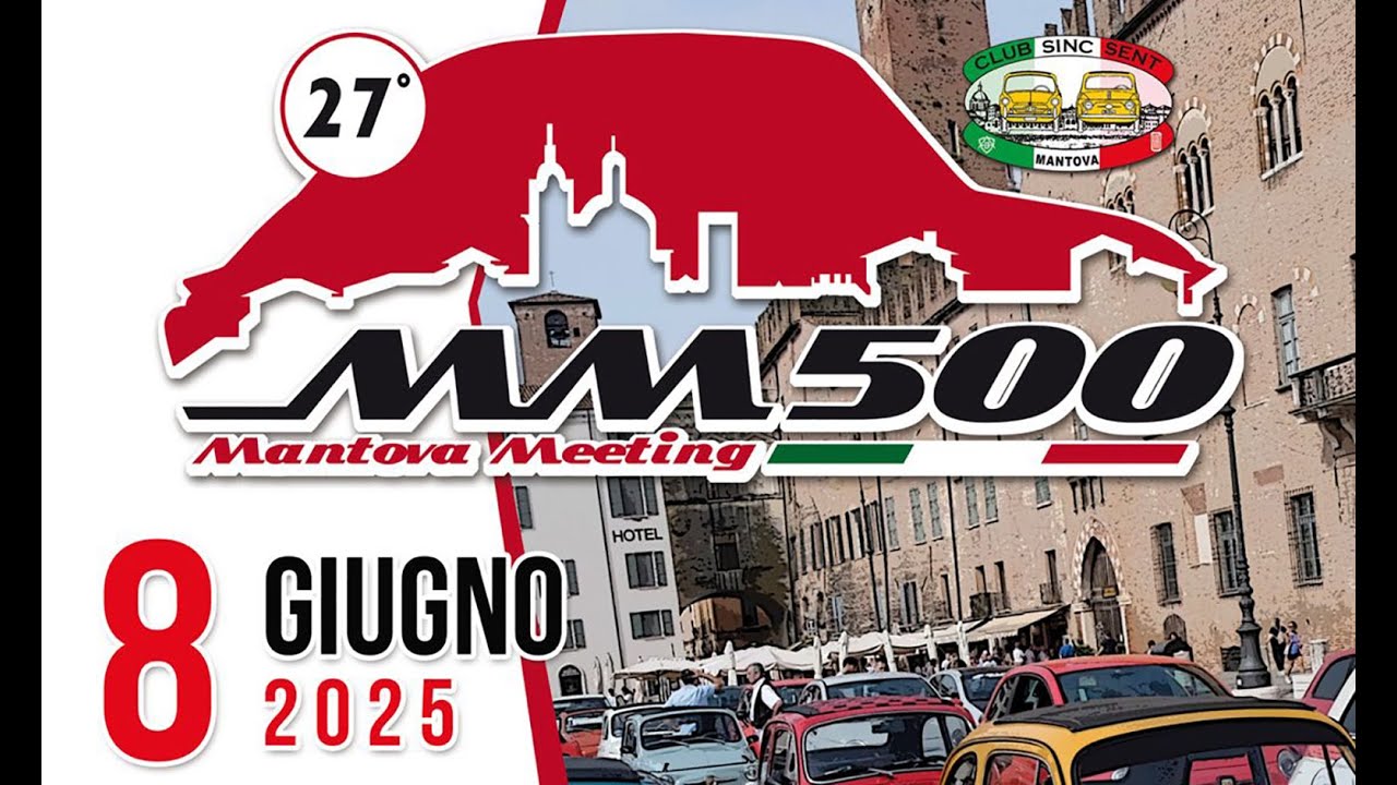 RADUNO FIAT CINQUECENTO A MANTOVA  8 GIUGNO 2025 CLUB SINC SENT