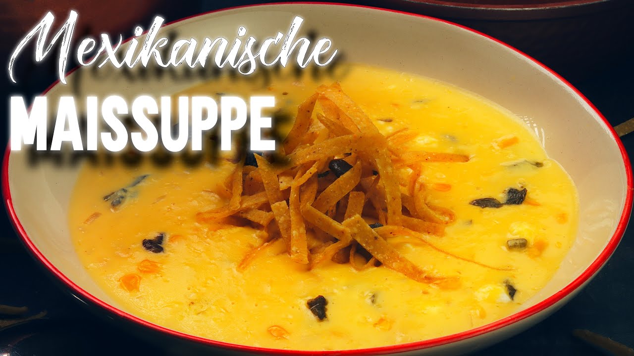 So machst du die leckerste Maissuppe aller Zeiten!