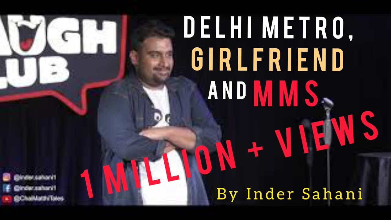 Delhi Metro, Girlfriend & MMS| StandUp Comedy by Inder Sahani | Canvas Laugh Club
