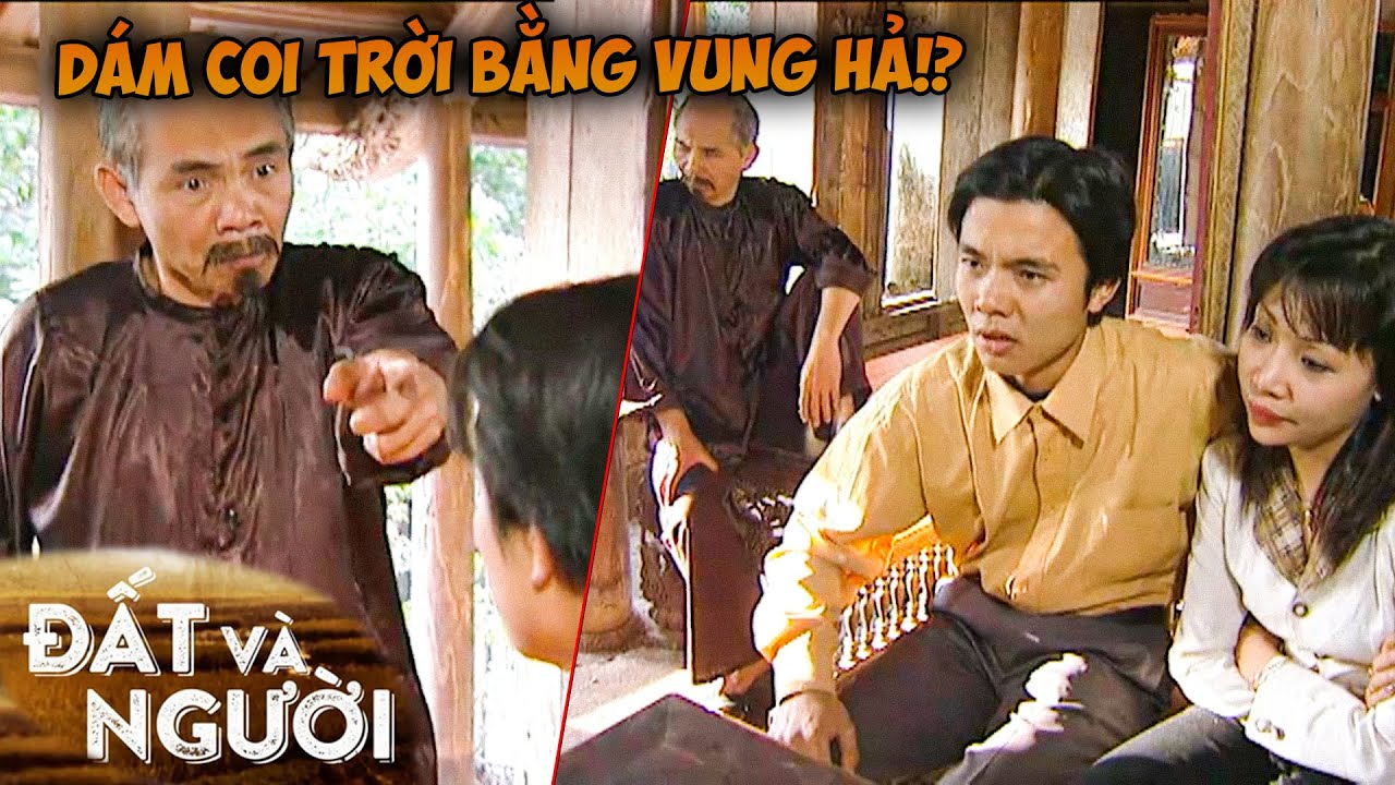 Bưởi dẫn Tuyết Trinh về nhà ra mắt với Lão Hàm và cái kết | Đất Và Người | Phim Việt Nam VTV