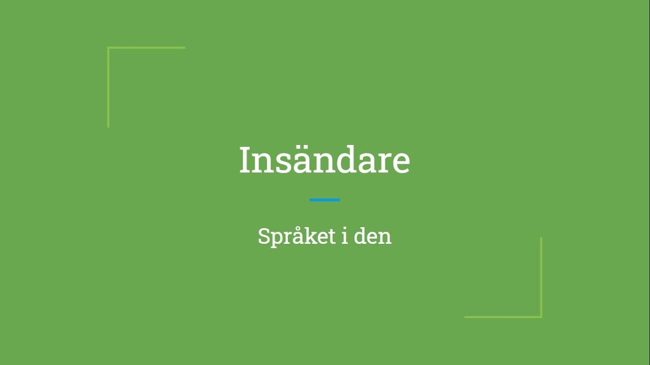 Spr&aring;ket i en ins&auml;ndare