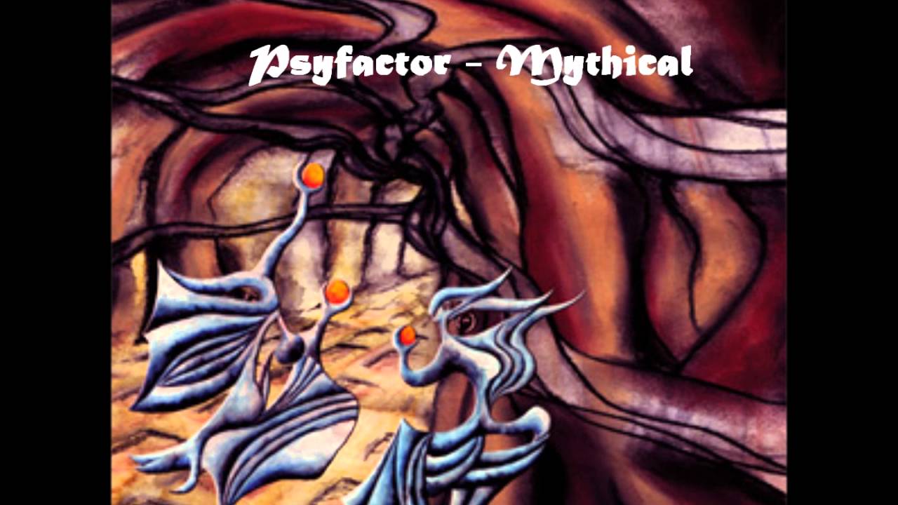 Psyfactor - Mythical